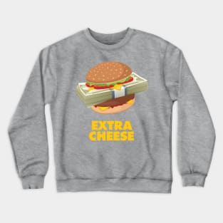 Extra Cheese Crewneck Sweatshirt